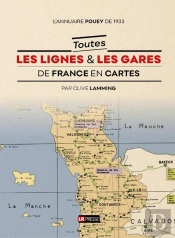 L'Annuaire Pouey De 1933 : Toutes Les Lignes Et Les Gares De France En Cartes