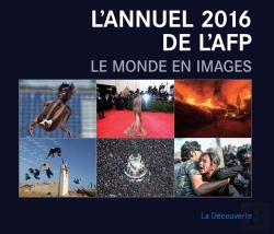 Bertrand.pt - L'Annuel 2016 De L'Afp ; Le Monde En Images