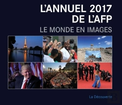 Bertrand.pt - L'Annuel 2017 De L'Afp ; Le Monde En Images