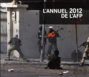 L'Annuel De L'Afp 2012 - Le Monde En Images