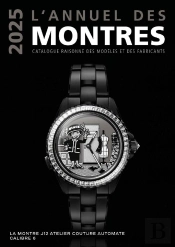 L'Annuel Des Montres : Catalogue Raisonné Des Modèles Et Des Fabricants (Édition 2025)