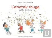 L'Anorak Rouge Tome 3 : La Fête De L'École