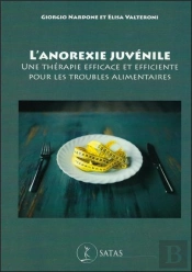 L'Anorexie Juvénile ; Une Thérapie Efficace Et Efficiente Pour Les Troubles Alimentaires