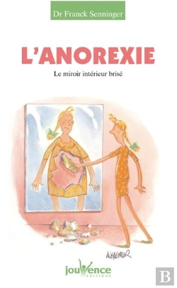 Bertrand.pt - L'Anorexie ; Le Miroir Interieur Brise
