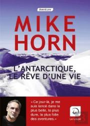 L'Antarctique, Le Reve D'Une Vie