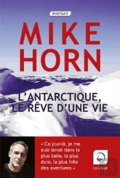 L'Antarctique, Le Reve D'Une Vie