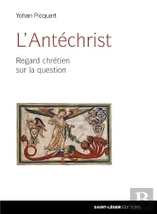 L'Antéchrist ; Regard Chrétien Sur La Question