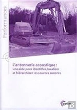 Bertrand.pt - L'Antennerie Acoustique : Une Aide Pour Identifier, Localiser Et Hiérarchiser Les Sources Sonores