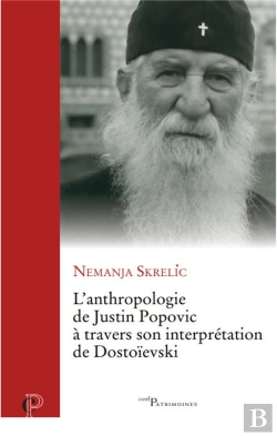 Bertrand.pt - L'Anthropologie De Justin Popovic À Travers Son Interprétation De Dostoïevski