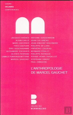 Bertrand.pt - L'Anthropologie De Marcel Gauchet ; Analyse Et Débats
