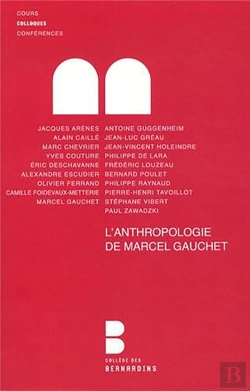 Bertrand.pt - L'Anthropologie De Marcel Gauchet