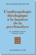 L'Anthropologie Theologique A La Lumiere De La Psychanalyse