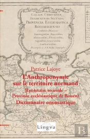L'Anthroponymie Sur Le Territoire Normand (Lyonnaise Seconde - Province Ecclesiastique De Rouen) - D