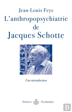 Bertrand.pt - L'Anthropopsychiatrie De Jacques Schotte