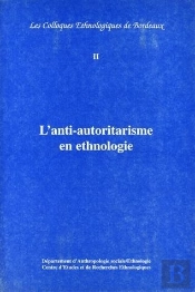 L'Anti-Autoritarisme En Ethnologie