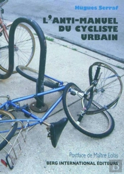 Bertrand.pt - L'Anti-Manuel Du Cycliste Urbain