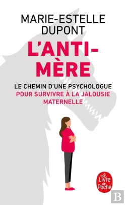 Bertrand.pt - L'Anti-Mère : Le Chemin D'Une Psychologue Pour Survivre À La Jalousie Maternelle