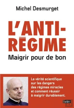 Bertrand.pt - L'Anti-Régime ; Maigrir Pour De Bon