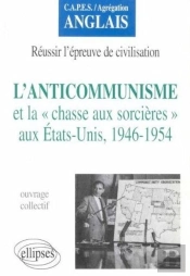 L'Anticommunisme Et 'La Chasse Aux Sorcières' Aux États-Unis, 1946-1954