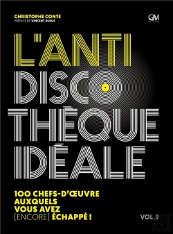 Bertrand.pt - L'Antidiscothèque Idéale Tome 2 : 100 Chefs-D'Oeuvre Auxquels Vous Avez (Encore) Échapée !