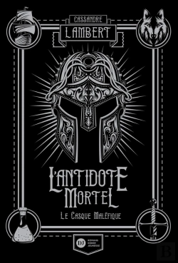Bertrand.pt - L'Antidote Mortel Tome 2 : Le Casque Maléfique