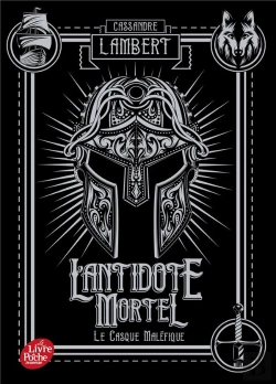 Bertrand.pt - L'Antidote Mortel Tome 2 : Le Casque Maléfique
