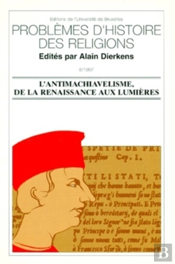 Bertrand.pt - L'Antimachiavélisme, De La Renaissance Aux Lumières