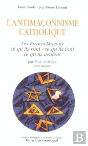 L'Antimaconnisme Catholique