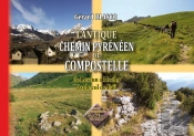 L'Antique Chemin Pyrénéen De Compostelle ; De Lescun À Hecho Par Le Col De Paü