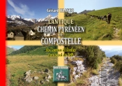 L'Antique Chemin Pyrénéen De Compostelle (De Lescun A Hecho Par Le Col De Pau)