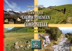 Bertrand.pt - L'Antique Chemin Pyrénéen De Compostelle (De Lescun A Hecho Par Le Col De Pau)