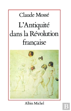 Bertrand.pt - L'Antiquité Dans La Révolution Française