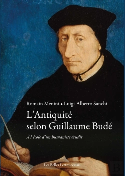 Bertrand.pt - L'Antiquité Selon Guillaume Budé : À L'École D'Un Humaniste Érudit