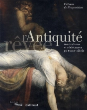 L'Antiquitee Revee  (L'Album De L'Exposition(L'Album De L'Expos