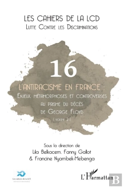 Bertrand.pt - L'Antiracisme En France Tome 2 : Enjeux, Métamorphoses Et Controverses Au Prisme Du Décès De George Floyd