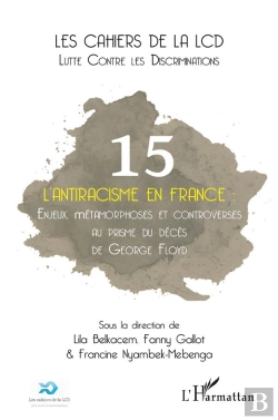 Bertrand.pt - L'Antiracisme En France Tome 5 : Enjeux, Métamorphoses Et Controverses Au Prisme Du Décès De George Floyd