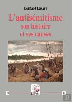 Bertrand.pt - L'Antisémitisme. Son Histoire Et Ses Causes