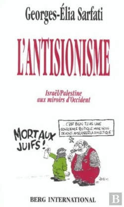 Bertrand.pt - L'Antisionisme ; Israel/Palestine Aux Miroirs D'Occient