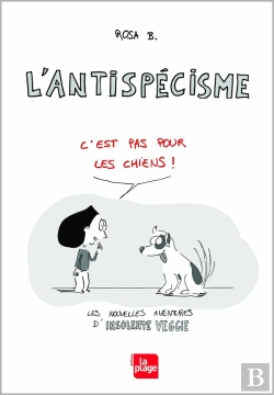 Bertrand.pt - L'Antispécisme : C'Est Pas Pour Les Chiens !
