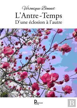 Bertrand.pt - L'Antre-Temps : D'Une Éclosion À L'Autre