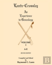 Lantz-Crossley An Experience In Genealogy
