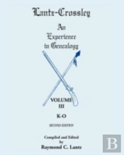 Lantz-Crossley An Experience In Genealogy