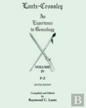 Lantz-Crossley An Experience In Genealogy