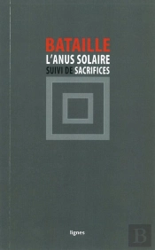 L'Anus Solaire ; Sacrifices