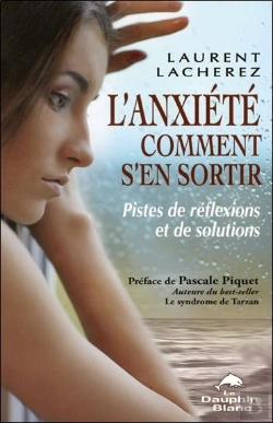 Bertrand.pt - L'Anxiete... Comment S'En Sortir ?