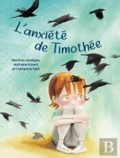 L'Anxiété De Thimothée