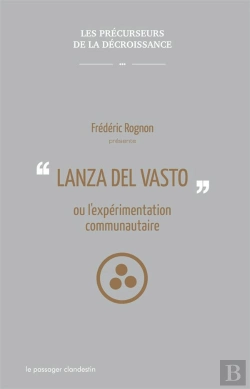 Bertrand.pt - Lanza Del Vasto Ou L'Expérimentation Communautaire