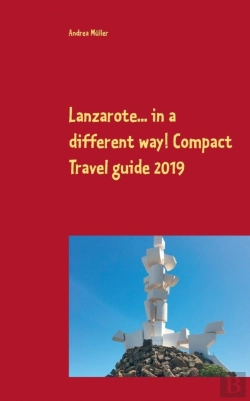 Bertrand.pt - Lanzarote... In A Different Way! Compact Travel Guide 2019