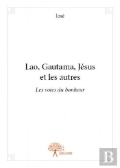 Lao, Gautama, Jésus Et Les Autres