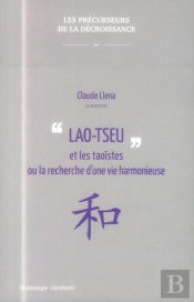 Lao Tseu Et Les Taoïstes Ou La Recherche D'Une Vie Harmonieuse